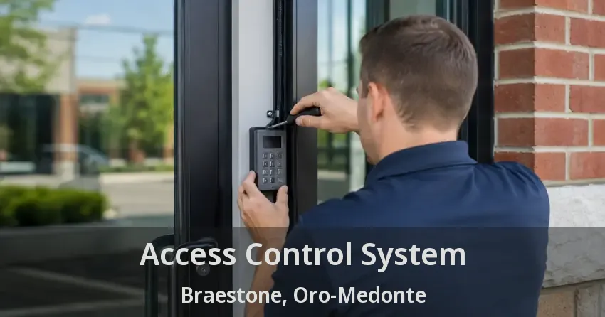 Access Control System Braestone, Oro-Medonte - ON