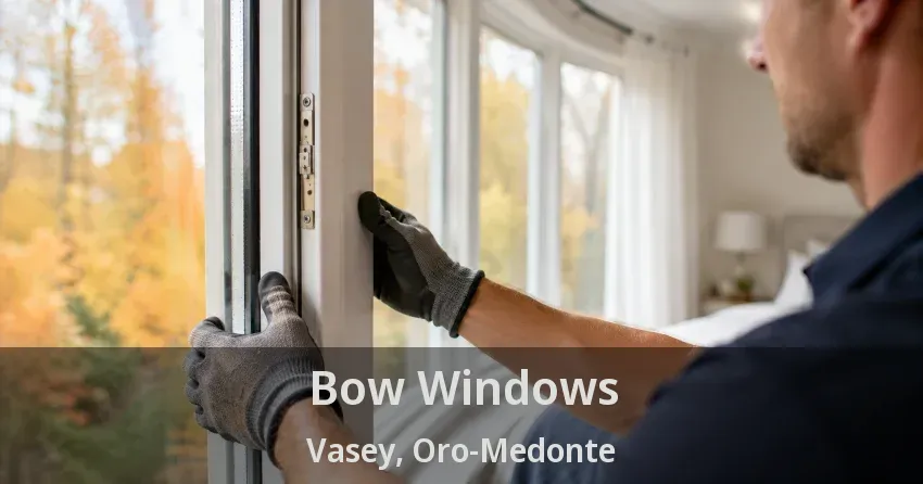 Bow Windows Vasey, Oro-Medonte - ON