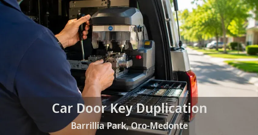 Car Door Key Duplication Barrillia Park, Oro-Medonte - ON