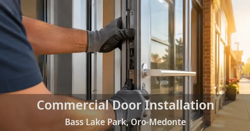 Commercial Door Installation Bass Lake Park, Oro-Medonte - ON