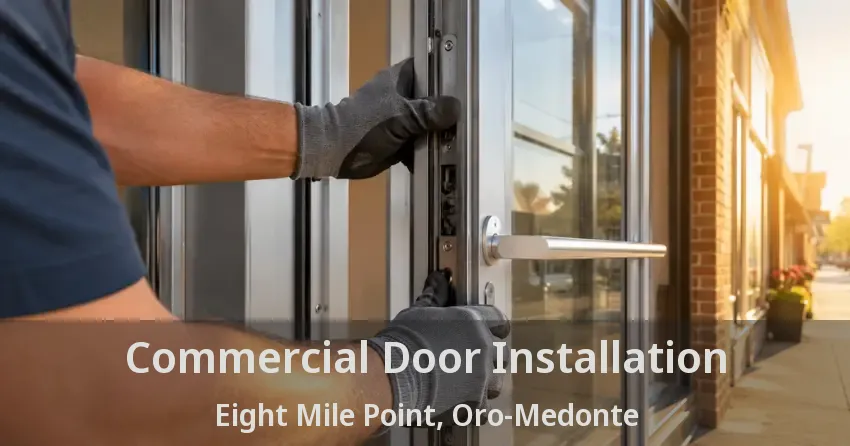 Commercial Door Installation Eight Mile Point, Oro-Medonte - ON