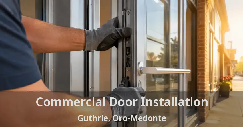 Commercial Door Installation Guthrie, Oro-Medonte - ON