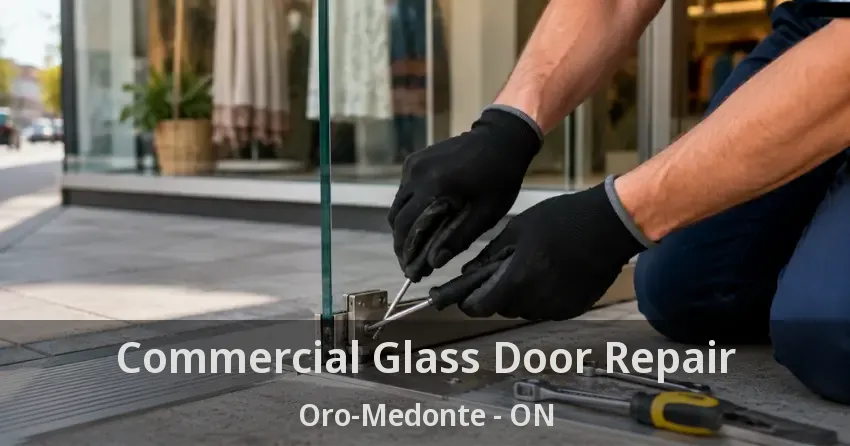 Commercial Glass Door Repair Oro-Medonte - ON