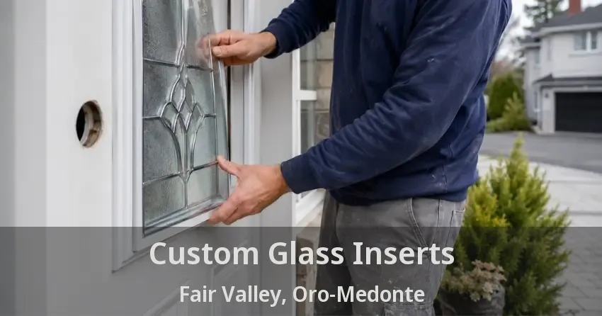 Custom Glass Inserts Fair Valley, Oro-Medonte - ON