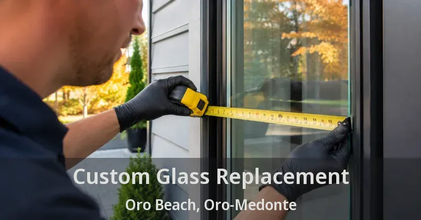 Custom Glass Replacement Oro Beach, Oro-Medonte - ON
