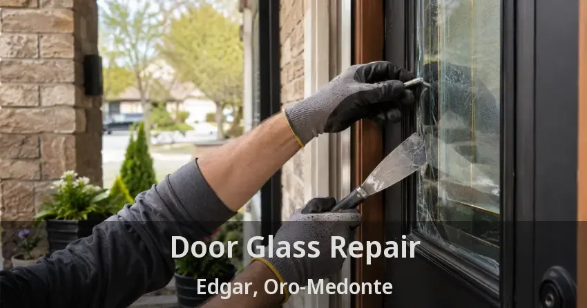 Door Glass Repair Edgar, Oro-Medonte - ON