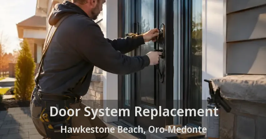 Door System Replacement Hawkestone Beach, Oro-Medonte - ON
