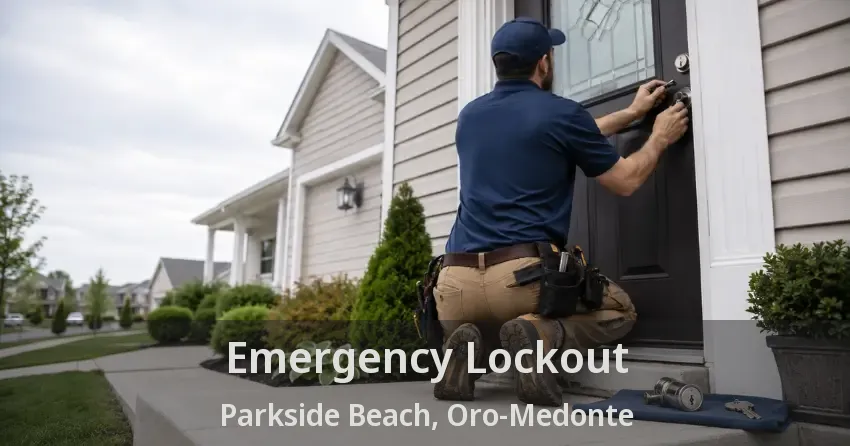 Emergency Lockout Parkside Beach, Oro-Medonte - ON