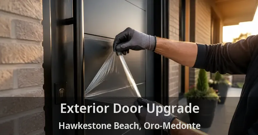 Exterior Door Upgrade Hawkestone Beach, Oro-Medonte - ON