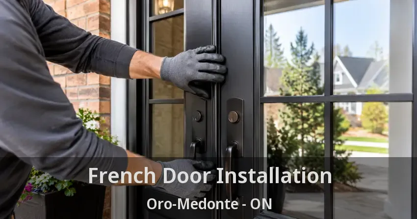 French Door Installation Oro-Medonte - ON