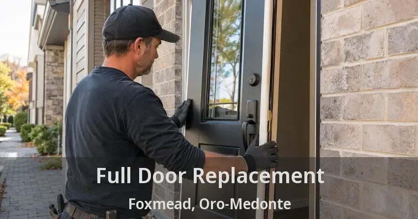Full Door Replacement Foxmead, Oro-Medonte - ON