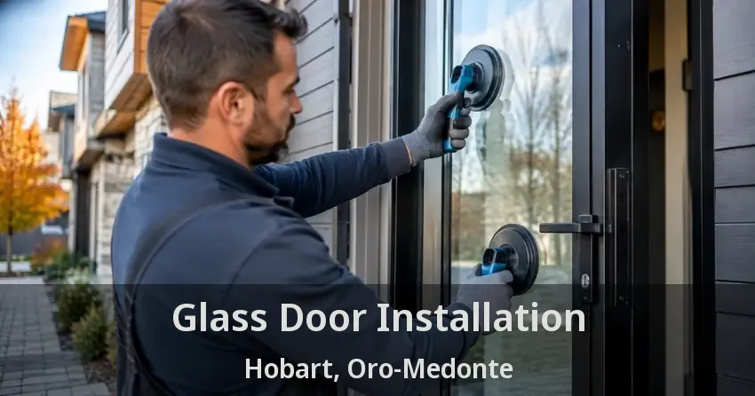 Glass Door Installation Hobart, Oro-Medonte - ON