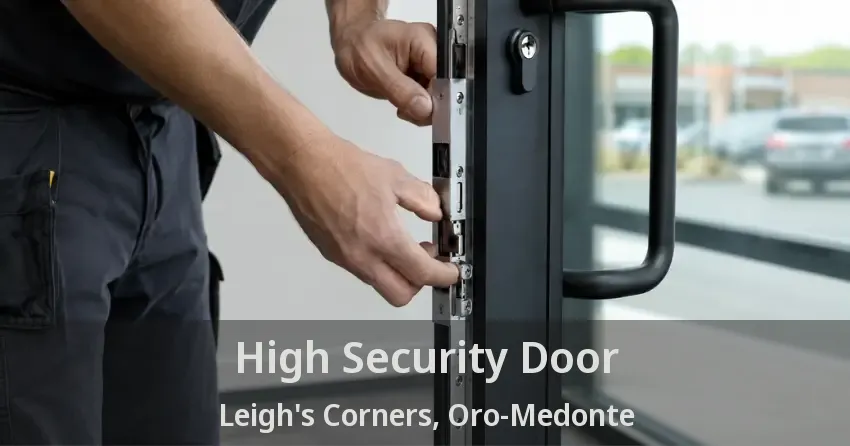 High Security Door Leigh's Corners, Oro-Medonte - ON