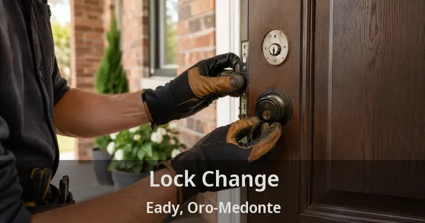 Lock Change Eady, Oro-Medonte - ON