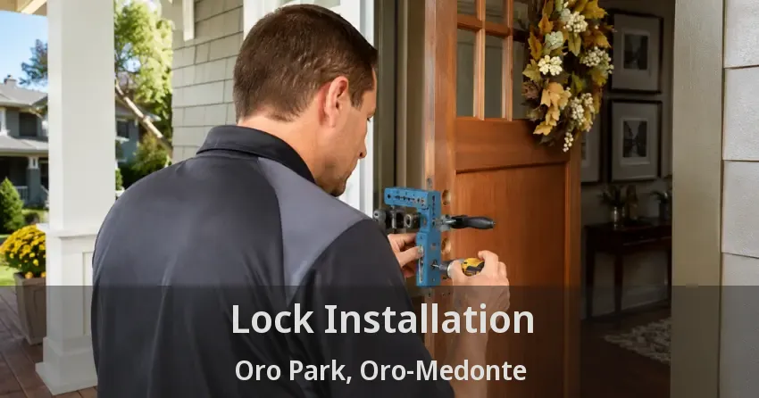Lock Installation Oro Park, Oro-Medonte - ON