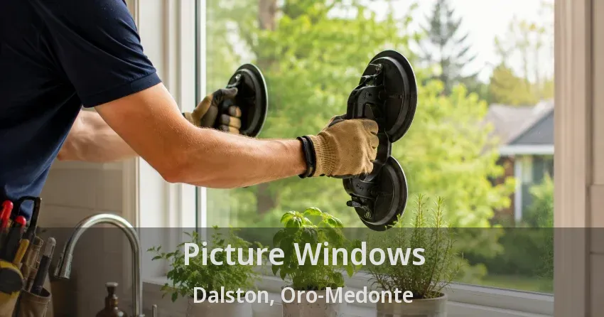 Picture Windows Dalston, Oro-Medonte - ON