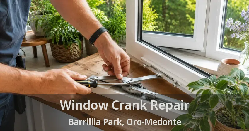 Window Crank Repair Barrillia Park, Oro-Medonte - ON