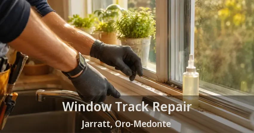 Window Track Repair Jarratt, Oro-Medonte - ON